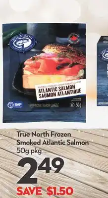 Longo's True North Frozen Smoked Atlantic Salmon offer
