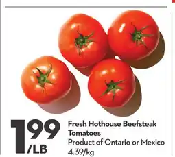 Longo's Fresh Hothouse Beefsteak Tomatoes offer