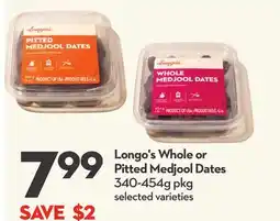 Longo's Whole or Pitted Medjool Dates offer