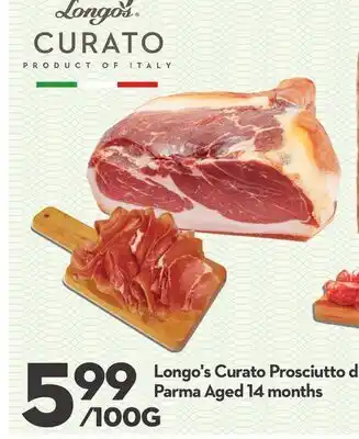 Longo's Longo's Curato Prosciutto di Parma Aged 14 months offer