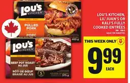 Food Basics LOU'S KITCHEN, LIL' JUAN'S OR KALI'S FULLY COOKED ENTRÉES offer