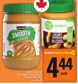 Food Basics SELECTION OR LIFE SMART NATURALIA PEANUT BUTTER offer