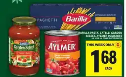 Food Basics BARILLA PASTA, CATELLI GARDEN SELECT, AYLMER TOMATOES offer