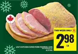 Food Basics LOU'S KITCHEN CURED PORK PEAMEAL LOIN offer