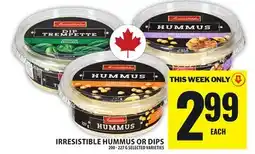 Food Basics IRRESISTIBLE HUMMUS OR DIPS offer