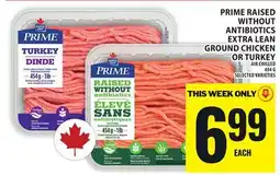 Food Basics PRIME RAISED WITHOUT ANTIBIOTICS EXTRA LEAN GROUND CHICKEN OR TURKEY offer