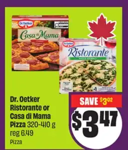 Chalo FreshCo Dr. Oetker Ristorante or Casa di Mama Pizza 320-410 g offer