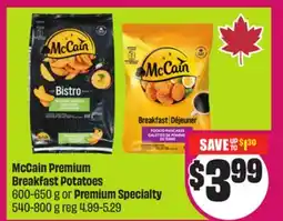 Chalo FreshCo McCain Premium Breakfast Potatoes 600-650 g or Premium Specialty 540-800 g offer