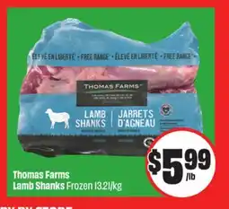 Chalo FreshCo Thomas Farms Lamb Shanks Frozen 13.21/kg offer