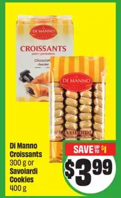 Chalo FreshCo Di Manno Croissants 300 g or Savoiardi Cookies 400 g offer