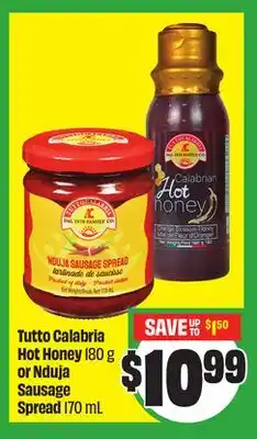 Chalo FreshCo Tutto Calabria Hot Honey 180 g or Nduja Sausage Spread 170 mL offer