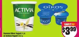 Chalo FreshCo Danone Oîkos Yogurt 4 pk or Activia Yogurt 650 g offer