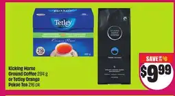Chalo FreshCo Kicking Horse Ground Coffee 284 g or Tetley Orange Pekoe Tea 216 pk offer