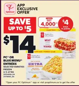 Loblaws PC OR BLUE MENU ENTRÉES, 2/2.27 KG offer