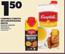Loblaws CAMPBELL'S BROTH OR CONCENTRATED BROTH, 250/900 offer
