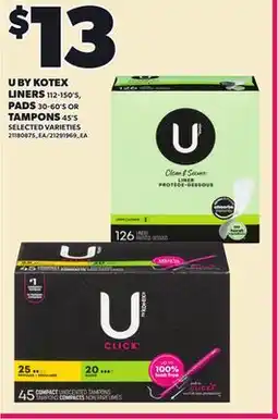 Loblaws U BY KOTEX LINERS, 112-150'S, PADS, 30-60'S TAMPONS, 45'S offer