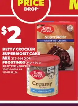 Loblaws BETTY CROCKER SUPERMOIST CAKE MIX, 375-404 G OR FROSTINGS 340-450 G offer