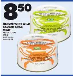 Loblaws HERON POINT WILD CAUGHT CRAB MEAT, 170 G offer