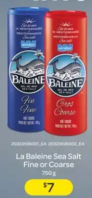 Loblaws LA BALEINE SEA SALT FINE OR COARSE, 750 G offer