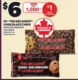 Loblaws PC THE DECADENT CHOCOLATE CHIPS, 226-300 G offer