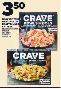Loblaws CRAVE ENTRÉES OR BOWLS OR KRAFT DINNER ENTRÉES, 200-340 G offer