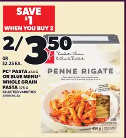 Loblaws PC PASTA, 454g OR BLUE MENU WHOLE GRAIN, 375g offer
