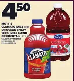 Loblaws MOTT'S CLAMATO JUICE, 1.89 L OR OCEAN SPRAY 100% JUICE BLEND OR COCKTAIL, 1.77-1.89 L offer