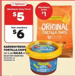 Loblaws GARDEN FRESH TORTILLA CHIPS, 397g OT SALSA 473 ML offer