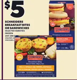 Loblaws SCHNEIDERS BREAKFAST BITES OR SANDWICHES, 204-288 G offer