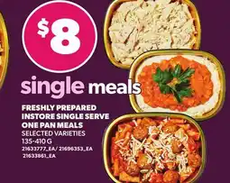 Loblaws FRESHLY PREPARED INSTORE SINGLE SERVE ONE PAN MEALS, 135-410G offer