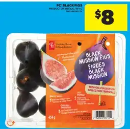 Real Canadian Superstore PC BLACK FIGS, 454 G offer