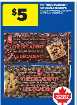 Real Canadian Superstore PC THE DECADENT CHOCOLATE CHIPS, 226-300 G offer