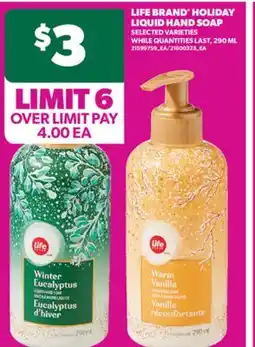 Real Canadian Superstore LIFE BRAND HOLIDAY LIQUID HAND SOAP, 290 ML offer
