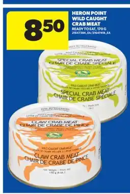 Real Canadian Superstore HERON POINT WILD CAUGHT CRAB MEAT, 170 G offer