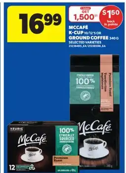 Real Canadian Superstore MCCAFÉ K-CUP, 10/12'S OR GROUND COFFEE, 340 G offer