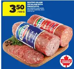 Real Canadian Superstore MASTRO SALAMI OR SALAMI WITH PROSCIUTTO, 100 G offer