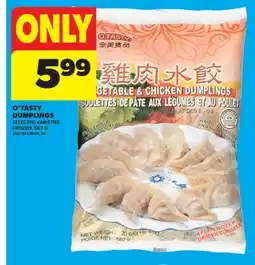 Real Canadian Superstore O'TASTY DUMPLINGS, 567 G offer
