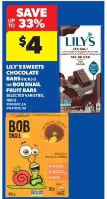 Real Canadian Superstore LILY'S SWEETS CHOCOLATE BARS 80/85 G OR BOB SNAIL FRUIT BARS, 100 G offer
