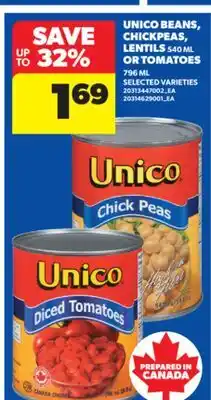 Real Canadian Superstore UNICO BEANS, CHICKPEAS, LENTILS 540 ML OR TOMATOES 796 ML offer