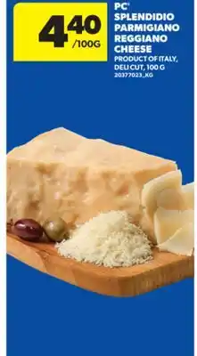 Real Canadian Superstore PC SPLENDIDIO PARMIGIANO REGGIANO CHEESE, 100 G offer