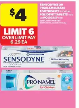 Real Canadian Superstore SENSODYNE OR PRONAMEL BASE TOOTHPASTE 75/100 ML, POLIDENT TABLETS 40' S OR POLIGRIP 40 G offer