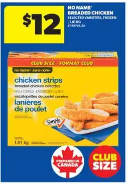 Real Canadian Superstore NO NAME BREADED CHICKEN, 1.81 KG offer