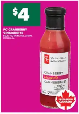 Real Canadian Superstore PC CRANBERRY VINAIGRETTE, 350 ML offer