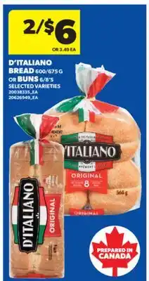 Real Canadian Superstore D'ITALIANO BREAD, 600/675 G OR BUNS, 6/8'S offer