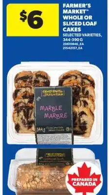 Real Canadian Superstore FARMER'S MARKET WHOLE OR SLICED LOAF CAKES, 344-390 G offer
