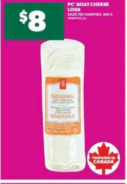 Real Canadian Superstore PC GOAT CHEESE LOGS, 300 G offer