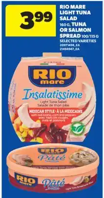 Real Canadian Superstore RIO MARE LIGHT TUNA SALAD 160 G, TUNA OR SALMON SPREAD 100/115 G offer