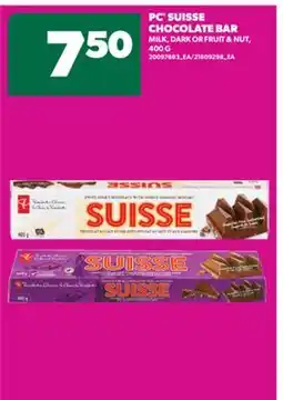 Real Canadian Superstore PC SUISSE CHOCOLATE BAR MILK, DARK OR FRUIT & NUT, 400 G offer