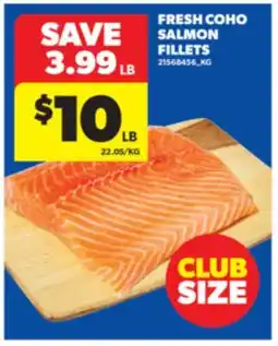 Real Canadian Superstore FRESH COHO SALMON FILLETS offer
