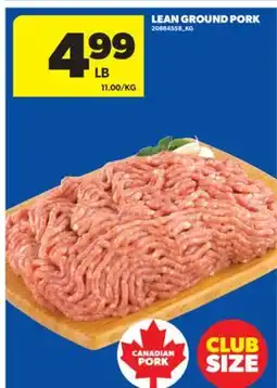 Real Canadian Superstore LEAN GROUND PORK offer